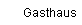 Gasthaus